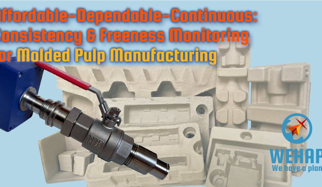 Affordabable – Dependable – Continous:  Consistency & Freeness Monitoring for Molded Pulp Manufacturing